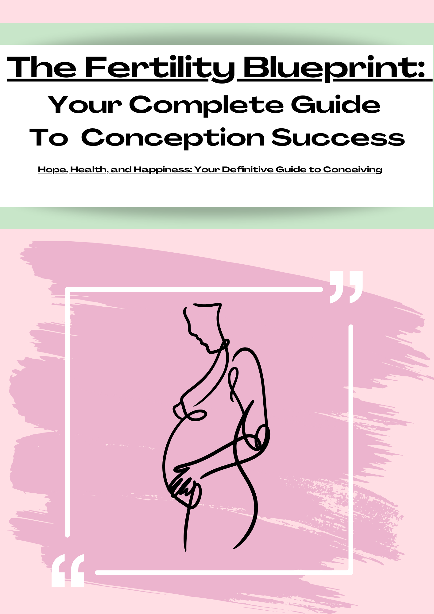 The Fertility Blueprint: Hope, Health, and Happiness: Your Definitive Guide to Conceiving, Delivered to your Email